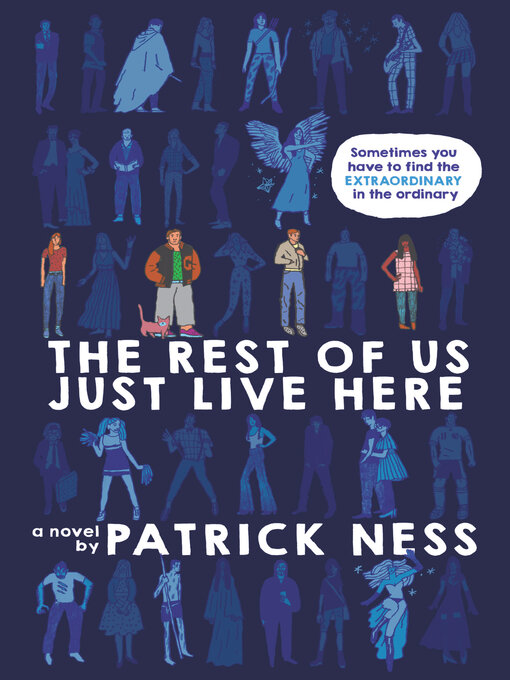Upplýsingar um The Rest of Us Just Live Here eftir Patrick Ness - Til útláns